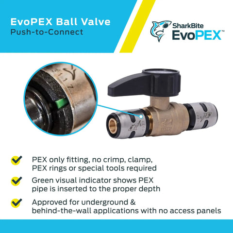 1/2 Inch EvoPEX Ball Valve With Push To Connect Plumbing Fitting For PEX Pipe, Water Shut Off Valve For Servicing And Repairs