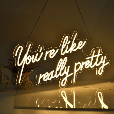 You Are Like Really Pretty White LED Neon Sign For Wall Decor 28 Inches With Dimmable Switch glowing in dark room