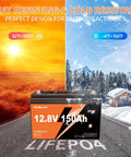 12V 150Ah LiFePO4 Battery With Built In 100A BMS 1920Wh Deep Cycle Power for Camping Solar RV Marine Off Grid Use in temperature extremes