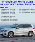 Mercedes Benz Interior Metal Front And Rear Left Driver Side Matte Silver Door Handle Repair Kit Fits W204 X204 C250 C300 C350 C400 C63 AMG GLK250 GLK300 GLK350 Super Easy Install No Soldering Required compatibility list with car