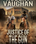 Cover of 'Justice of the Gun' from The Crocketts Western Saga featuring two cowboys on horseback in a frontier town.