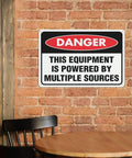 Danger Sign For Multiple Power Sources Supply This Equipment 8x12 Inch Weather Resistant Aluminum Plaque Pre Drilled For Home Entry Doors Office Spaces Yards And Maintenance Zones High Visibility mounted on brick wall