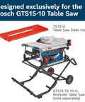 Heavy Duty Table Saw Dado Insert For 10 Inch Worksite Woodworking Models Featuring Solid Surface Plate on Bosch GTS15-10 Table Saw.