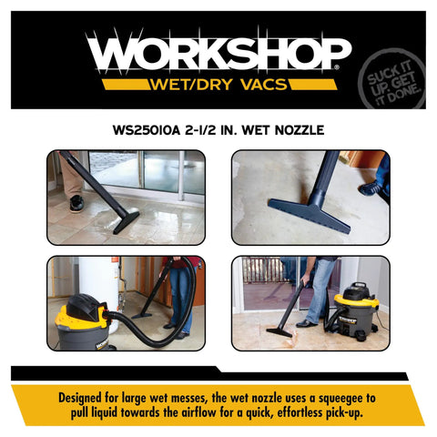 Wet Nozzle Attachment For Wet Dry Vacuum Cleaners With Wide Squeegee Directs Water Into Air Stream To Cut Drying Time Heavy Duty Pro Grade Fits Two And A Half Inch Extension Wands And Hoses Great For Wet Floors And Liquid Spills being used on a wet floor