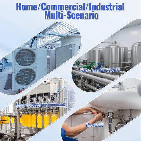 Home, commercial, industrial multi-scenario use in HVAC, water treatment, food equipment, household plumbing.