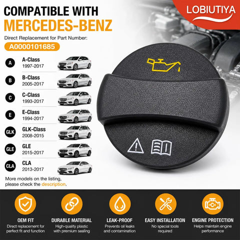 Mercedes Benz Engine Oil Fill Cap Replacement 0000100301 Drop In Fit Compatible With A B C E GLK GLE CLA Class M272 M273 Engines Older Models Black OEM Style Oil Cap Replacement Easy Install, displayed with compatibility chart and features.