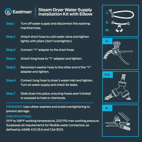Installation steps for Steam Dryer Hookup Kit With 3/4 Inch FHT Fill Hose 90 Degree Elbow And 6 Ft Braided Stainless Steel Hoses Model 41025.