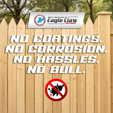 Wood fence with company logo and text promoting corrosion-resistant fasteners.