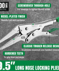 Long Nose Locking Pliers 9.5 Inch With Ergonomic Anti Slip Handle, Premium CRV Steel, Nickel Plated, heat-treated, classic trigger