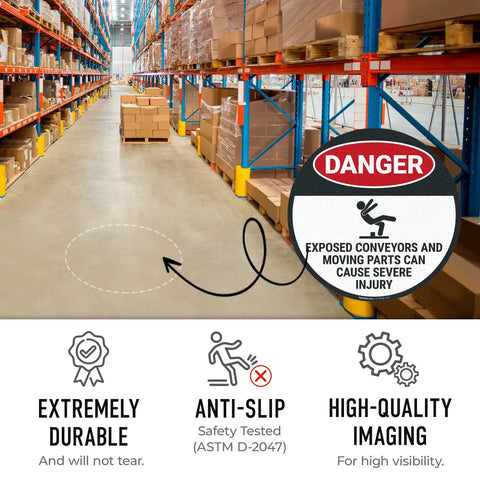 Warning Floor Decal For Machinery Areas Danger Exposed Conveyors And Moving Parts Can Cause Severe Injury shown in warehouse aisle