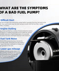 Diagram showing symptoms of a bad fuel pump with a close-up of the Ford F-150 Fuel Pump Assembly For 4.2L V6 And 4.6L 5.4L V8 Engines Fits 125.8 Inches 126.1 Inches 132.5 Inches And 138.7 Inches Wheelbases 2004 2005 2006 2007 2008 Beefed Up Replacement