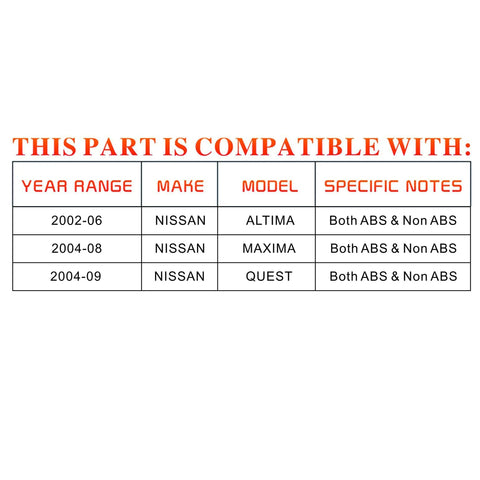 Compatibility chart for Beefed-Up Rear Wheel Hub And Bearing Assembly Set For Nissan Maxima 2002-2008, Altima 2002-2006, Quest 2004-2009.