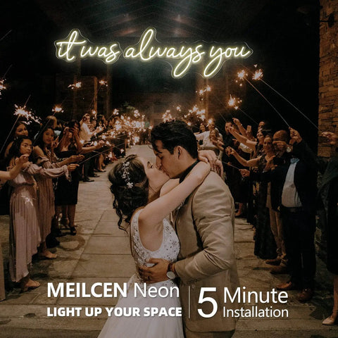 Wedding couple kissing under 'It Was Always You' neon sign with sparklers, Meilcen neon, easy 5-minute installation, romantic backdrop.