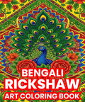 Top Shelf Bengali Rickshaw Art Coloring Book Featuring Dope Traditional Folk Graphics With Sick Vibrant Designs And Cool Calming Pages For Real Chill Creative Fun, showcasing peacock and floral motifs.