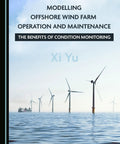 Book cover for Hands On Guide To Offshore Wind Farm Operations And Maintenance And The Real World Benefits Of Condition Monitoring.