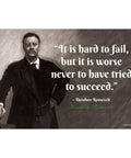 Theodore Roosevelt quote on a poster, part of Eight American Presidents Quotes Poster Set For Classrooms And Homes, 12 by 18 inches.