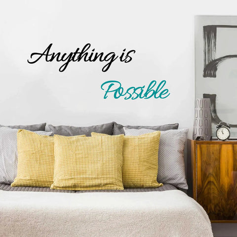 Anything is Possible quote from Eight Styles Motivational Wall Decals Set With Inspirational Quotes in bedroom