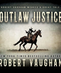 Relentless Western Crime Thriller A Badass Justice Seeker Faces Down A Lawless Town High Tension Shootouts And A Relentless Quest For Redemption In A Gripping Robert Vaughan Novel cover with cowboy on horseback.