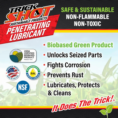 Label for Trick Shot Penetrating Lubricant detailing features like biobased, safe, non-flammable, fights corrosion, prevents rust.
