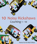Cover of Totally Rad Toddler Counting Book Featuring Ten Noisy Rickshaws And Hella Fun Indian Culture with colorful rickshaws.