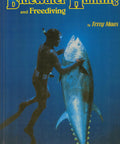 Cover of Hunting and Free Diving Second Edition by Terry Maas A 214 Page Practical Guide to Deep Sea Hunting and Freediving Gear