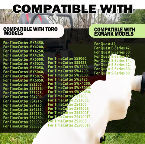 Compatibility list for Fuel Tank Assembly With Cap For Exmark Quest E Series And S Series And Toro TimeCutter MX SS SX ZS Series