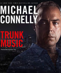 Audiobook cover featuring Michael Connelly's 'Trunk Music,' depicting a gritty crime story setting and serious protagonist.
