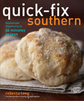 Cover of Quick-Fix Southern: Southern Home Cooking Made Easy With Fast Dishes And Hospitality In 30 Minutes Or Less Volume Two
