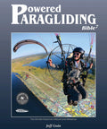 Paramotor Mastery Guide: The Ultimate Paragliding Manual And Reference For Footlaunch And Wheel Powered Flight, Clear, Concise, And Illustrated