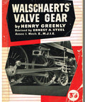 Cover of 'Walschaerts' Valve Gear' by Henry Greenly with steam locomotive wheels, related to Steam Locomotive Valve Gear Explained A Practical Railfan Friendly Look At Valve Gear Styles And How They Drive Steam Engines No Fuss Rev Ed 64 Pages English Edition By Henry Greenly.