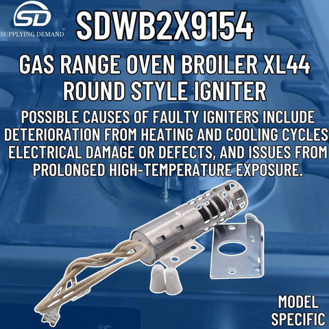 Gas Range Oven Broiler Igniter Replacement For XL44 Round Style 120V Model Specific Fit Not Universal Compatible With WB2X9154 WB13K10027 shown against a stove background.