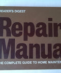 Repair Manual For Homeowners The Complete Guide To Home Maintenance And DIY Fixes Easy Step By Step Home Improvement Tips Practical Hands On Projects For Everyday Use hardcover book cover