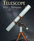 Cover of 'Making Your Own Telescope' by Allyn J. Thompson with image of DIY telescope against a starry sky background