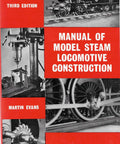 Step By Step Guide For Building Model Steam Locomotives: Practical Pro Tips For Engineers And Hobbyists, Third Edition Revised