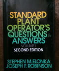 Cover of Standard Plant Operator Questions And Answers Volume 1 By Stephen Michael Elonka, Softcover, Second Edition.