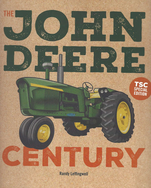 Cover of 'The John Deere Century' book; showcases vintage green and yellow tractor illustration, labeled TSC Special Edition.