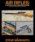 Complete Guide To Air Powered Firearms For Shooters Buyer Tips Quiet Operation Regulations And Survival Prep