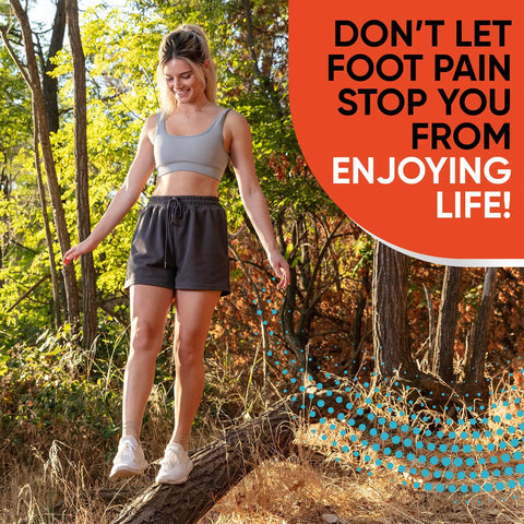 Woman balancing on a log in the forest, wearing athletic clothing. "Don't let foot pain stop you from enjoying life" text overlay.
