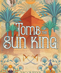 Cover of Sun King Tomb Raiders Of The Arcana Book 2 Adventure depicting a pyramid, palm trees, and Egyptian motifs.