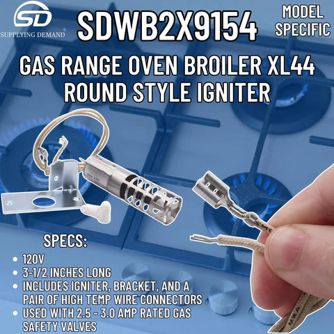 Gas Range Oven Broiler Igniter Replacement For XL44 Round Style 120V Model Specific Fit Not Universal Compatible With WB2X9154 WB13K10027