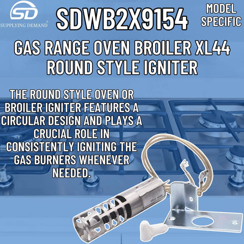 Gas Range Oven Broiler Igniter Replacement For XL44 Round Style 120V Model Specific Fit Not Universal Compatible With WB2X9154 WB13K10027 No Frills Install Easy Durable Quality in front of stove