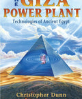 Book cover of Giza Power Plant Technologies of Ancient Egypt Explored in Real Talk for History Buffs and Curious Minds Deep Dive Into Harmonic Resonance Theories, Pyramid Tech, Ancient Power Sources, and Dope Clues That Challenge Old Headlines.