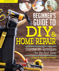 The Absolute Beginners Guide To DIY And Home Repair Essential Techniques For First Timers Step By Step Handbook, featuring tools in a bucket for home repair.
