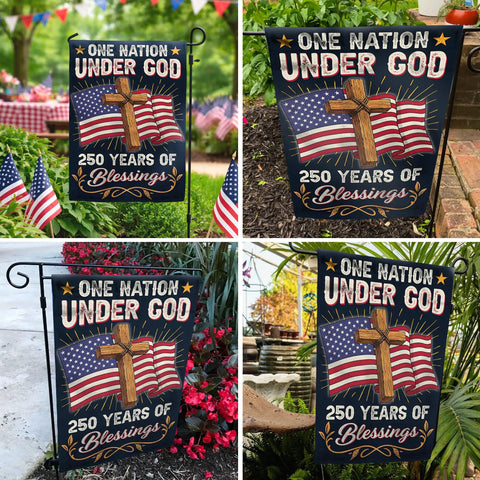All American 250th Anniversary Garden Flag For Outdoor Use One Nation Under God Cross Design in varied outdoor settings