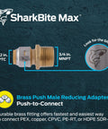 Max Push To Connect Reducing Adapter One Half Inch To Three Quarters Inch MNPT Brass Plumbing Fitting with Shark illustration