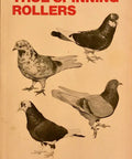 Cover of 'True Spinning Rollers' featuring images of Birmingham roller pigeons.