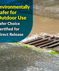 Image of water flowing into a storm drain with text stating environmentally safer for outdoor use and certified for direct release.