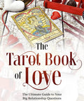 Your Go To Tarot Book Of Love For Relationship Questions Featuring Simple Spreads Easy Card Meanings And Real Talk Advice To Keep Your Love Life On Point And Find True Romance cover with tarot cards, hearts, and chocolates on a wooden table.