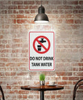 Do Not Drink Tank Water Aluminum Warning Sign 8 By 12 Inches Durable Health Hazard Plaque For Rural Properties Farm Land Countryside Residential Tank Water Supply Zones Pre Drilled mounted on brick wall