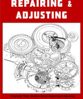 Cover of Antique Watch Repairing And Adjusting Guide with detailed watch mechanism illustration.